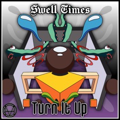 Swell Times - Turn-it-up
