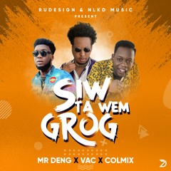 Vac Feat Colmix & Mr Deng - Siw Ta Wem Grog