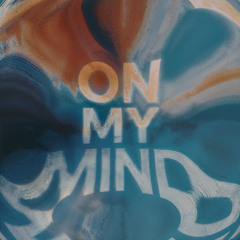 On My Mind