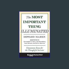 {READ/DOWNLOAD} ⚡ The Most Important Thing Illuminated: Uncommon Sense for the Thoughtful Investor