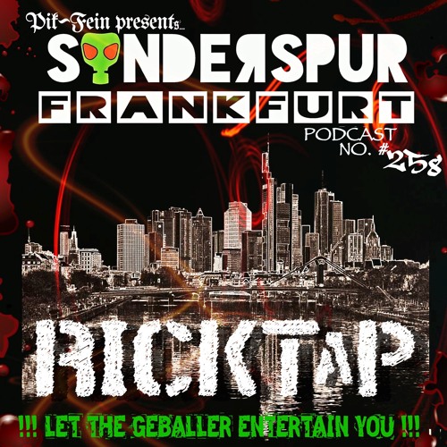 RiCkTaP @ SONDERSPUR | POD.#258 - FRANKFURT | 05.11.2022