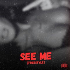 See Me [Freestyle] Feat. Yvngsolo