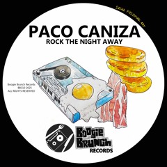 Paco Caniza - Rock The Night Away (Original Mix)