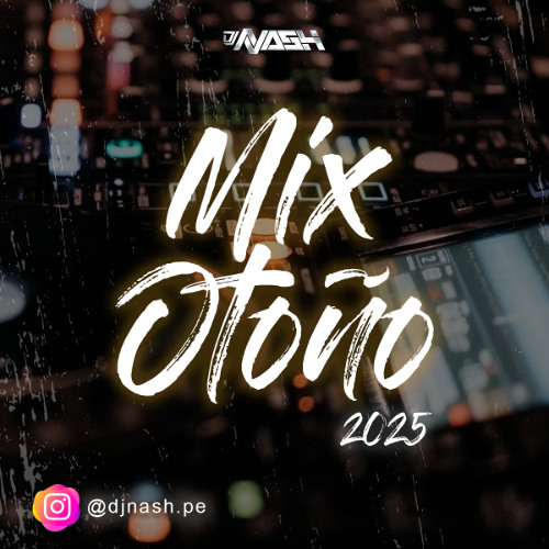 MIX OTOÑO 2025 by DJ NASH