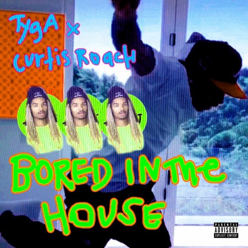 Tyga, Curtis Roach - Bored In The House (DAAR Twerk Remix)