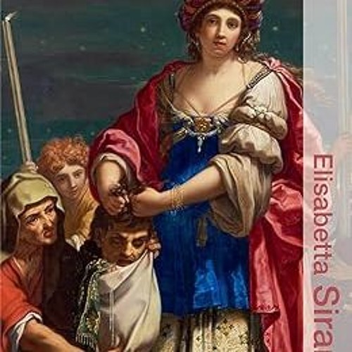 ❤PDF✔ Elisabetta Sirani (Illuminating Women Artists)