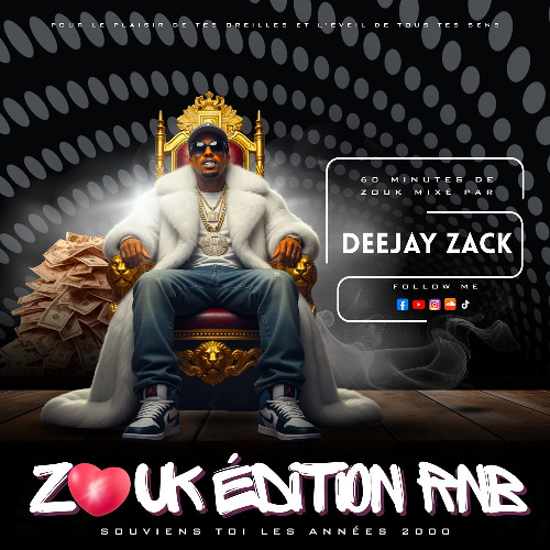 Zouk Édition RnB Années 2000 - Deejay Zack