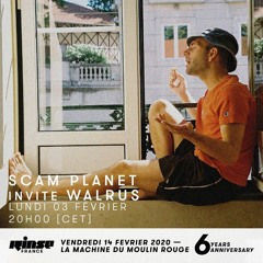 SCAM PLANET invite WALRUS (Rinse France 03/02/2020)