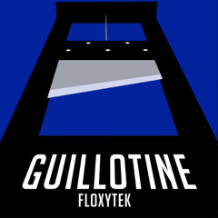 GUILLOTINE