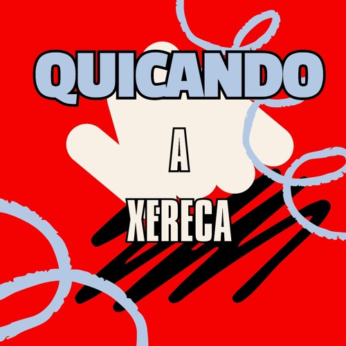 QUICANDO A XERECA - DJ VGM