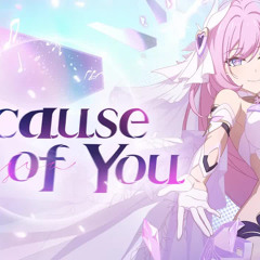 Honkai Impact 3rd Animated Short： Because Of You - Honkai Impact 3rd