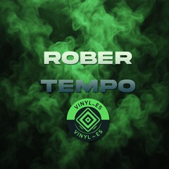 Rober Tempo / VINYL_ES - MAY 16/2025