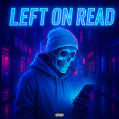 Left On Read