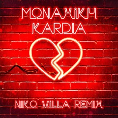 Melisses - Monaxiki Kardia (Niko Villa Remix)