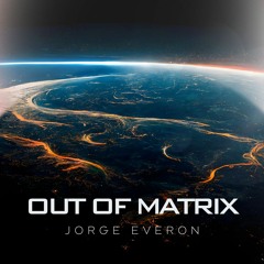 OUT OF MATRIX