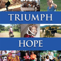 [Read] PDF 💞 Triumph & Hope: Golden Years with the Peace Corps in Honduras by unknow
