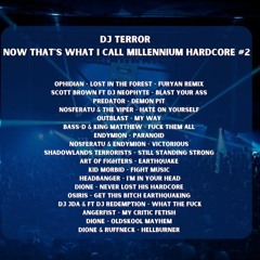 DJ TERROR / NOW THATS WHAT I CALL MILLENNIUM HARDCORE #2 ON TOXIC SICKNESS / JUNE / 2023