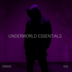 DRAKK - Underworld Essential Mix 016