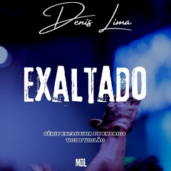 Exaltado(Com Violão)