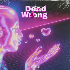 Lil Dunke - Dead Wrong
