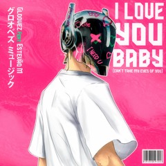 Gloovez - I Love You Baby Feat. Estevão M