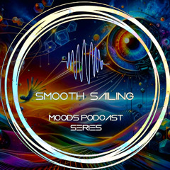 SmoothSailing - Moods 19