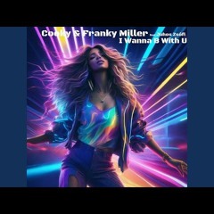 I Wanna B with U (feat. Juhos Zsófi) Franky Miller & Cooky Trend Viral Tiktok 2025 New