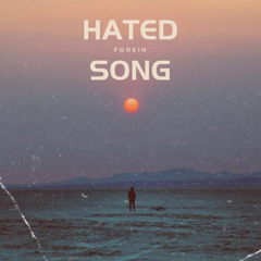 Hated Song