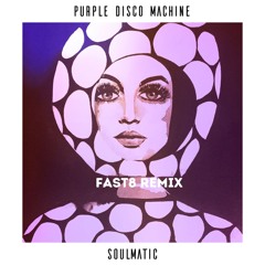 Purple Disco Machine - Body Funk (Fast8 Remix) [FREE DL]