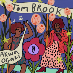 MBR649 - Tom Brook - Akwa Ogazi
