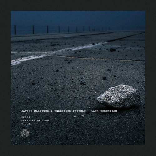 PREMIERE : Javier Martinez & Undefined Pattern - Lane Reduction