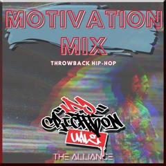Motivation Mix (High Energy, Throwback Hip-Hop)