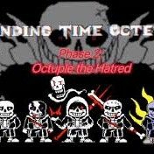 【Ending Time Octet】(Phase 2)Octuple The Hatred