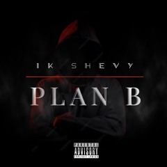 1K Shevy - Plan B