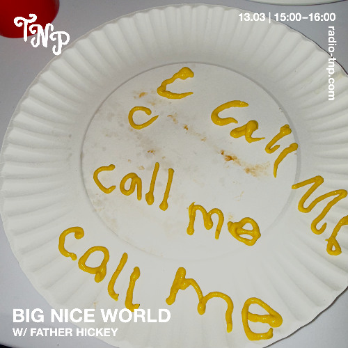 Big Nice World w/ Father Hickey