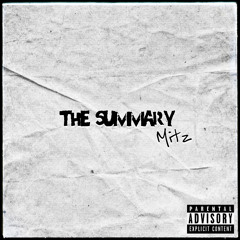 The Summary - Mitz (Prod. by LaGhati)