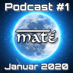 Maté - Januar Podcast 2020 (140BPM)