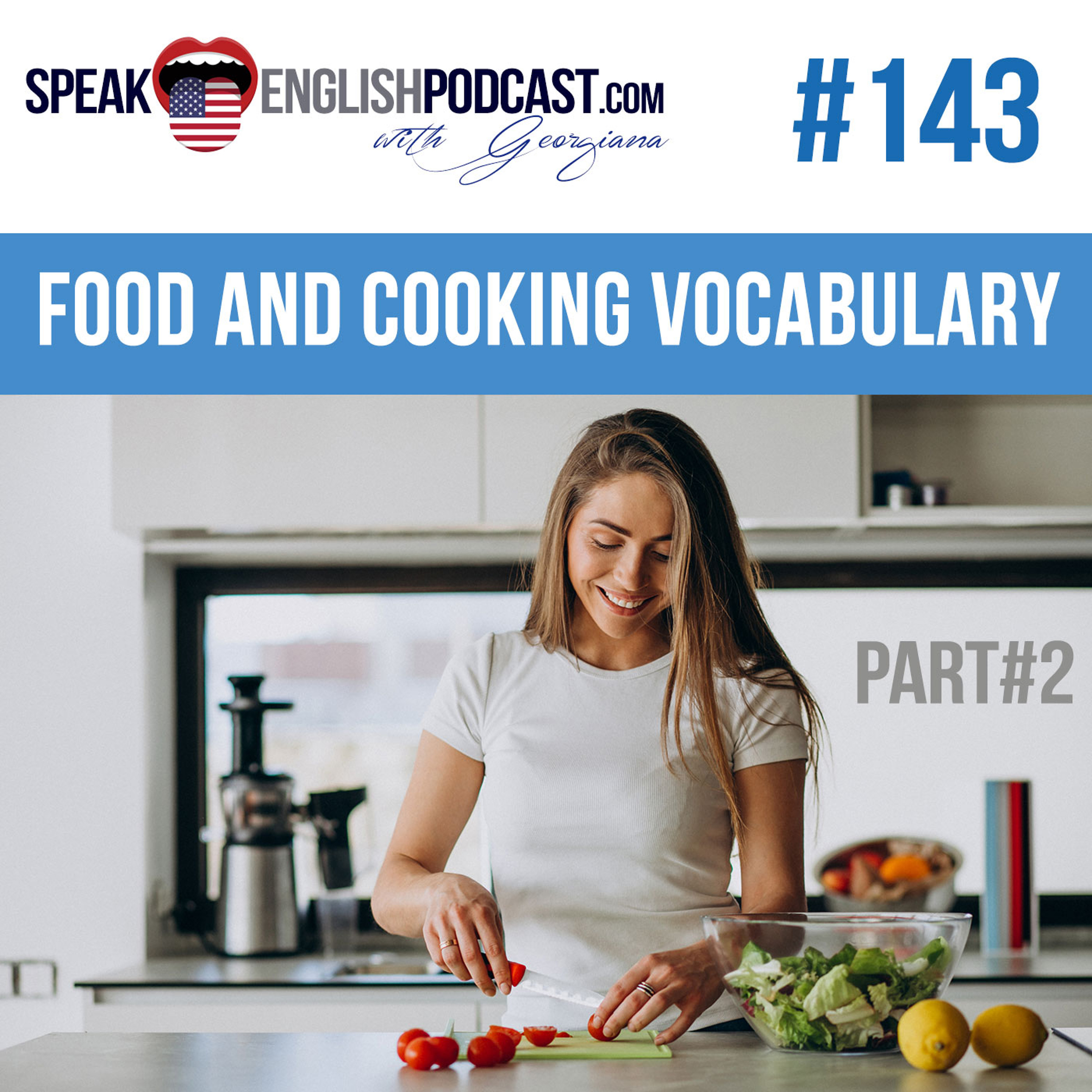 #143 Learn new Food Vocabulary in English part #2 episode artwork