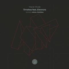 [PREMIERE] > Marat Mode, Eleonora - Timeless (Extended Version) [One Of A Kind]