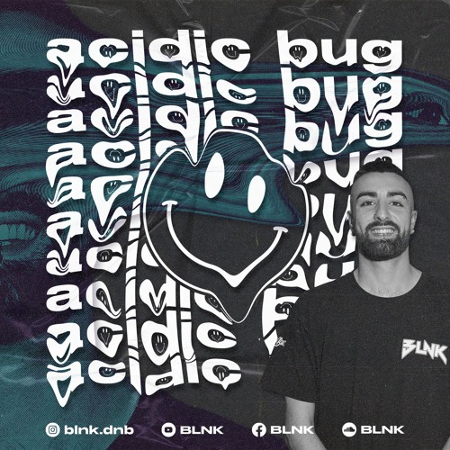 BLNK - ACIDIC BUG