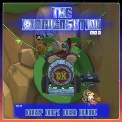 The Kongversation Mini 026 - Donkey Kong's Dokan Holiday
