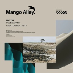 Premiere: Mattim - Poles Apart (Abity Remix) [Mango Alley]