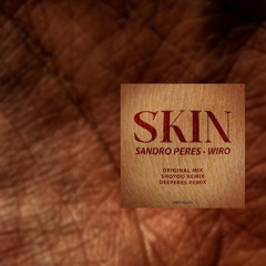 [Premiere] SKIN (Shoyoo (jpan) Extended Remix) Sandro Peres, Wiro, DEEPeres