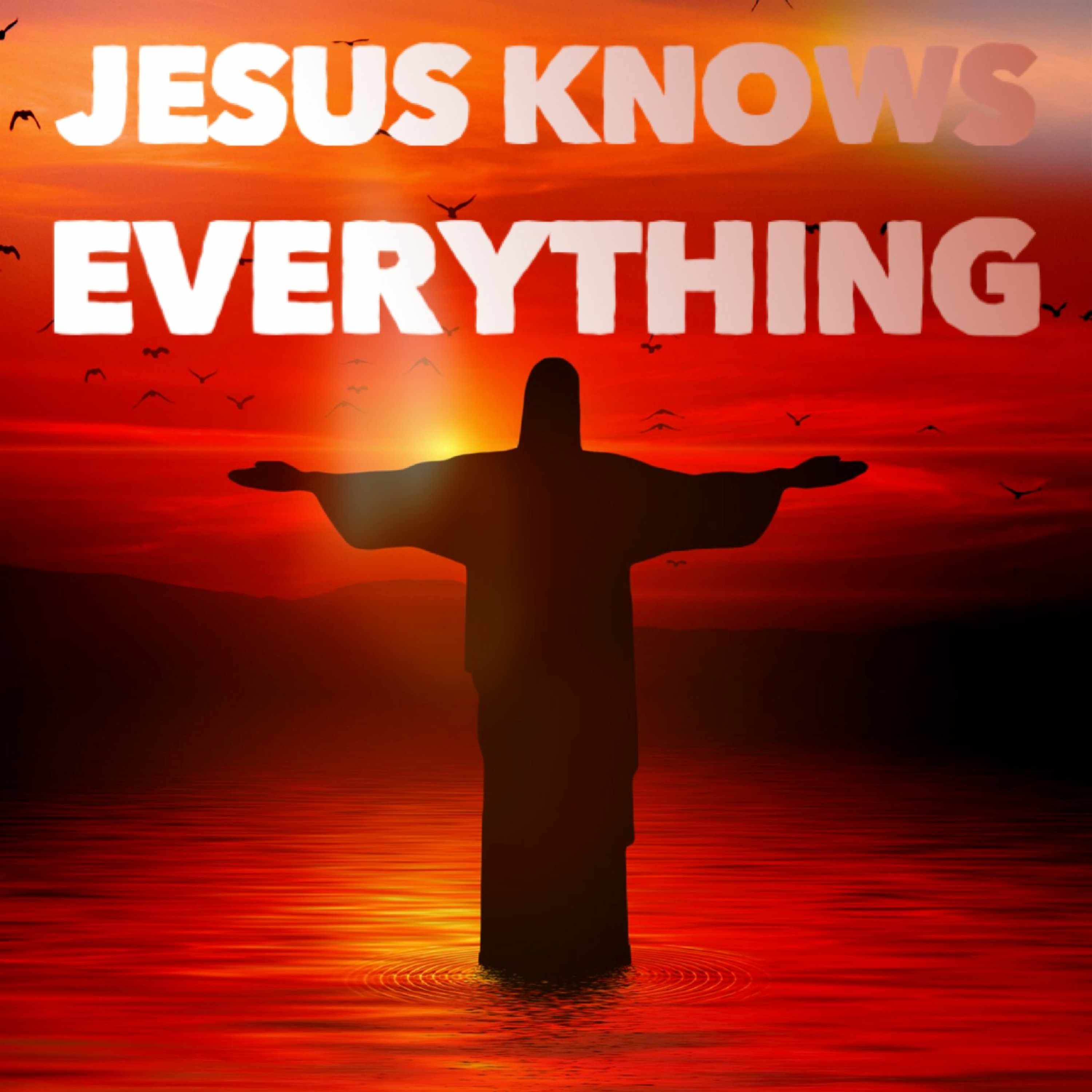 10/24/21 - Jesus Knows Everything episode artwork