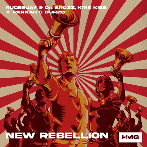 Rudeejay, Da Brozz, Kris Kiss, PARKAH & DURZO - New Rebellion