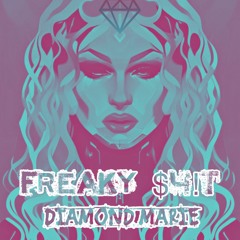 Freaky Shit