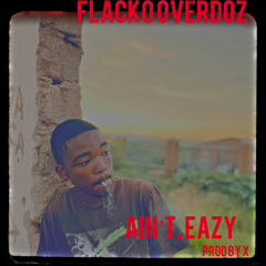 it aint eazy (prod by Unclex)