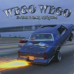 WEGO WEGO w/ ZWE1HVNDXR