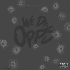 We Da Opps - Yp Que x Young Petoo