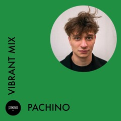 Vibrant Mix by Pachino (MSC)